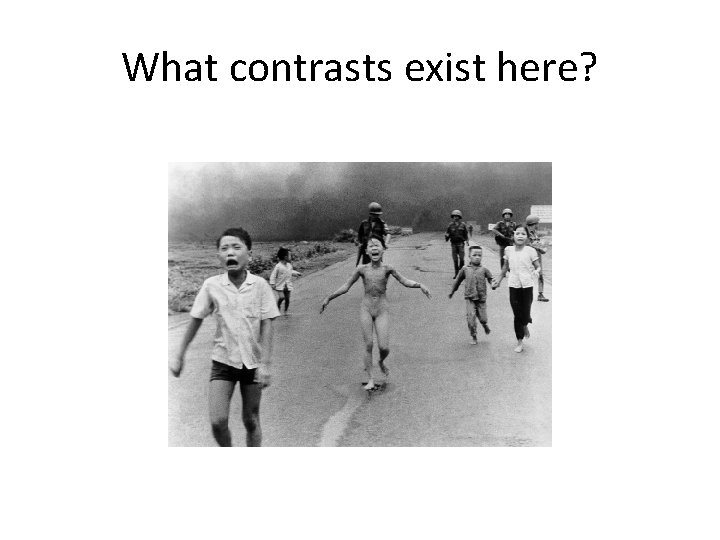 What contrasts exist here? 