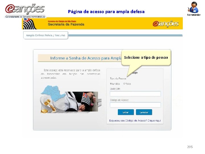 Página de acesso para ampla defesa Fornecedor Selecione o tipo de pessoa 295 