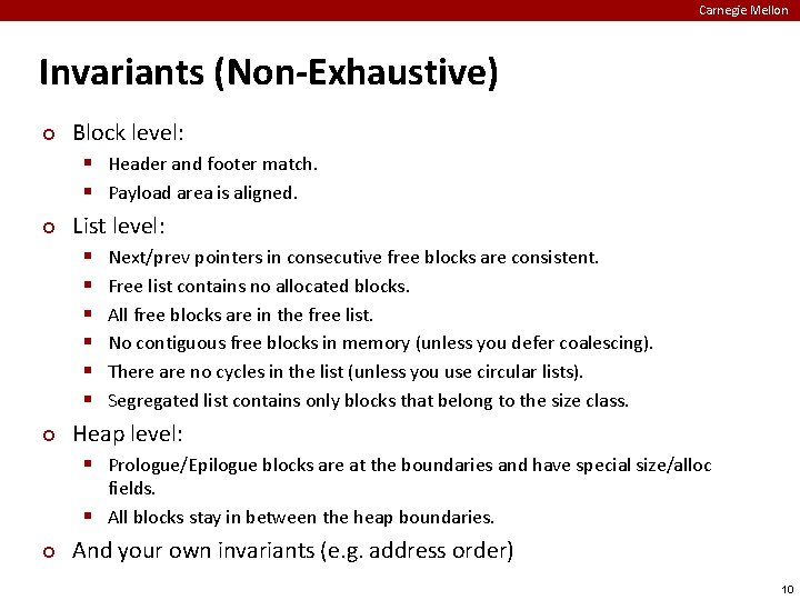 Carnegie Mellon Invariants (Non-Exhaustive) ¢ Block level: § Header and footer match. § Payload