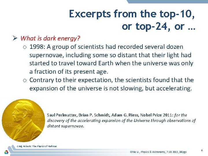 Excerpts from the top-10, or top-24, or … Ø What is dark energy? o
