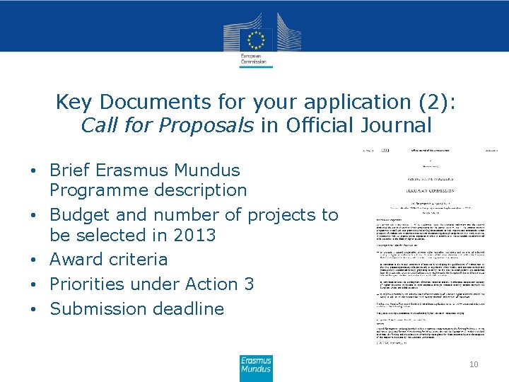 Key Documents for your application (2): Call for Proposals in Official Journal • Brief