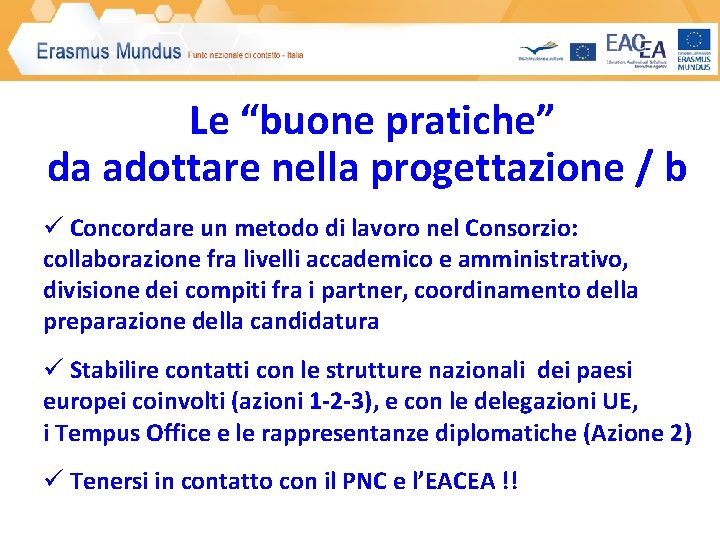 Le “buone pratiche” da adottare nella progettazione / b ü Concordare un metodo di