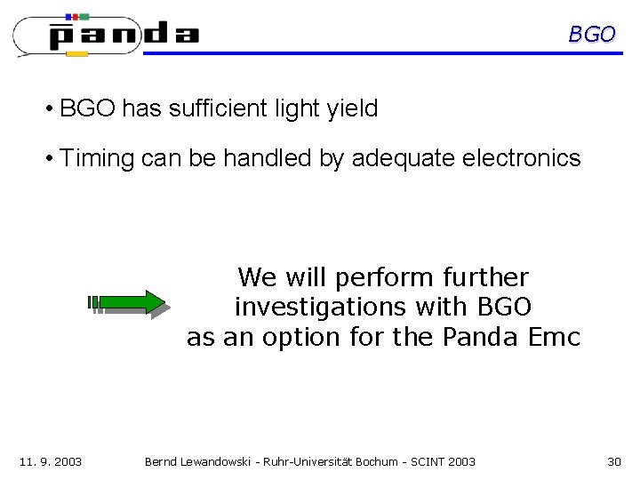 BGO • BGO has sufficient light yield • Timing can be handled by adequate