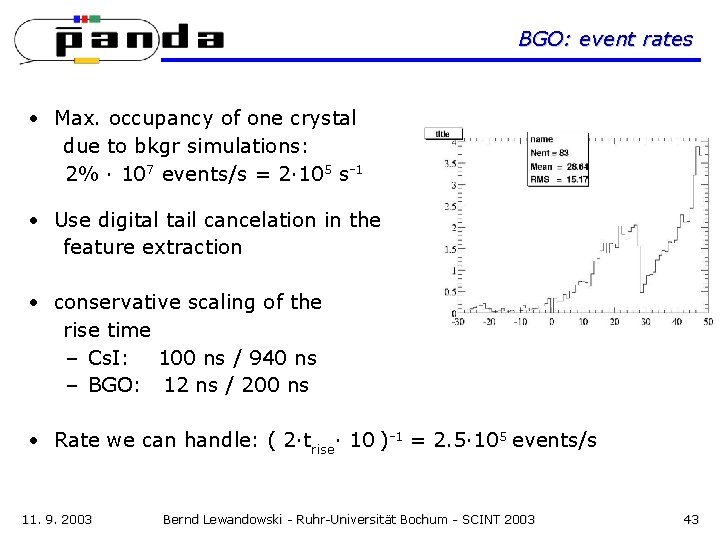 BGO: event rates • Max. occupancy of one crystal due to bkgr simulations: 2%
