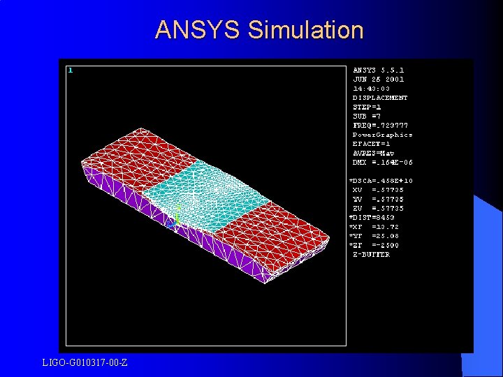 ANSYS Simulation LIGO-G 010317 -00 -Z 