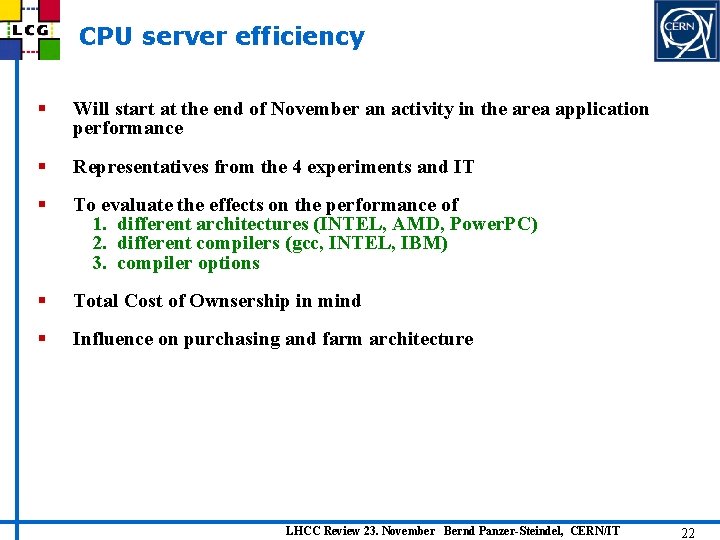 CPU server efficiency § Will start at the end of November an activity in