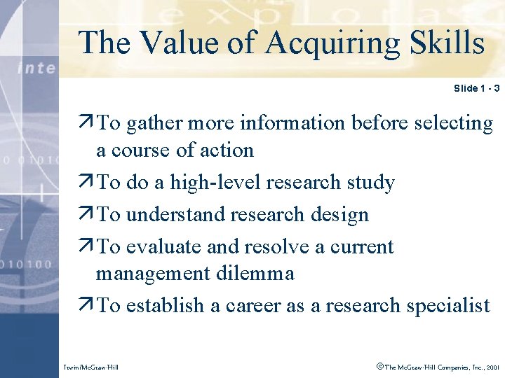 Click to editof Master title style The Value Acquiring Skills Slide 1 - 3