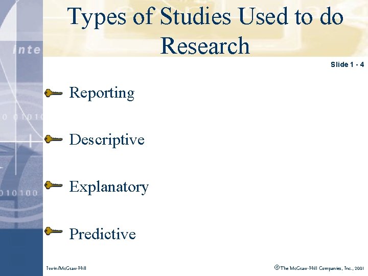 Types of Studies Used to do Click to edit Master title style Research Slide