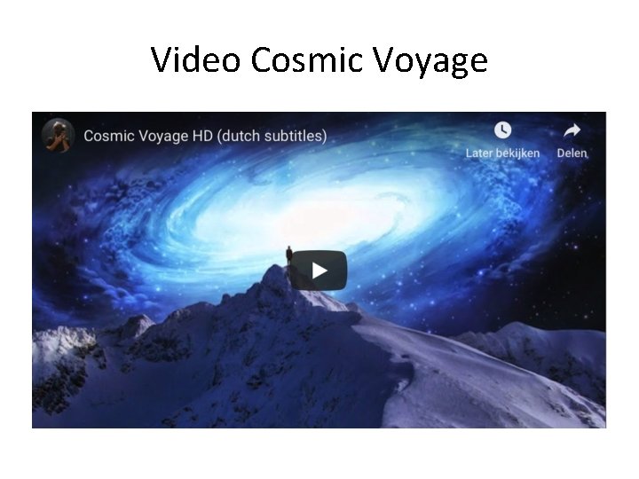 Video Cosmic Voyage 