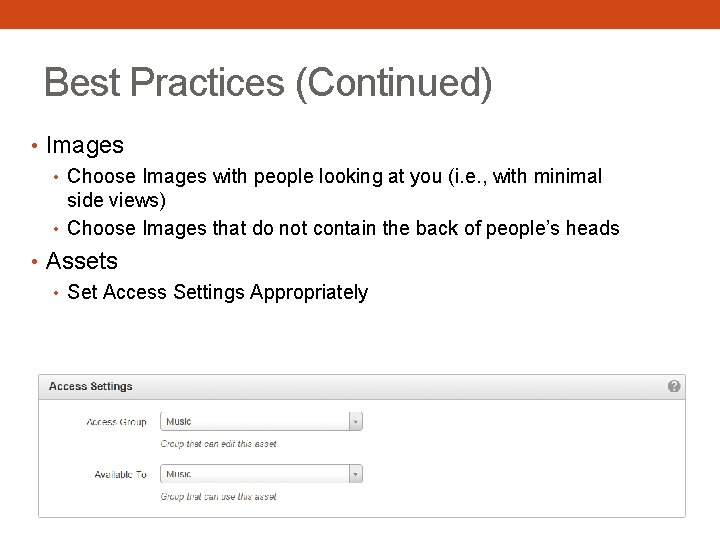Best Practices (Continued) • Images • Choose Images with people looking at you (i.