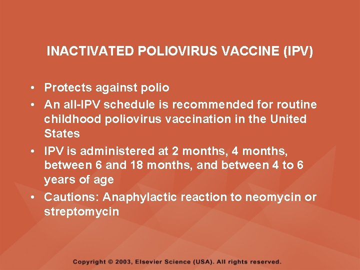 INACTIVATED POLIOVIRUS VACCINE (IPV) • Protects against polio • An all-IPV schedule is recommended
