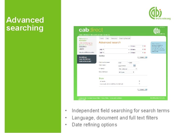 Advanced searching • Independent field searching for search terms • Language, document and full