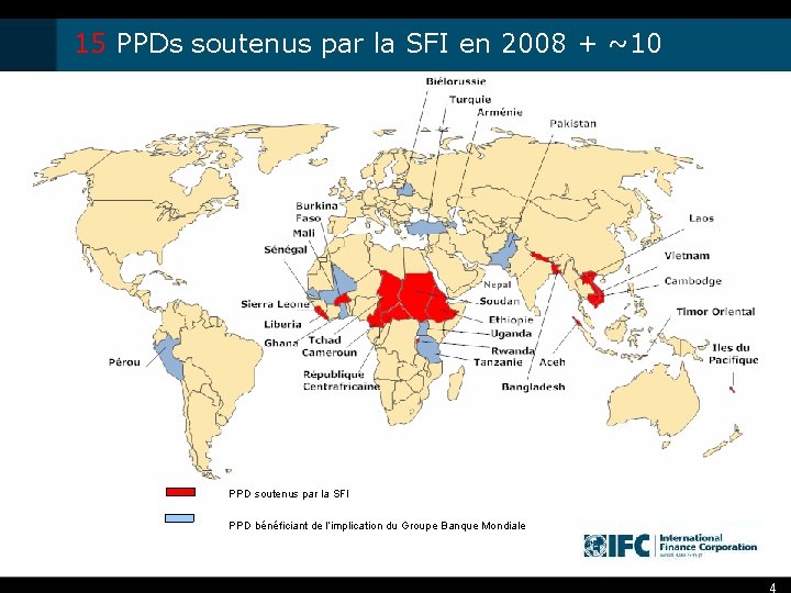 15 PPDs soutenus par la SFI en 2008 + ~10 PPD soutenus par la