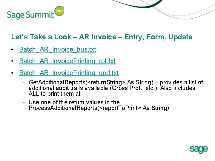 Let’s Take a Look – AR Invoice – Entry, Form, Update • Batch_AR_Invoice_bus. txt