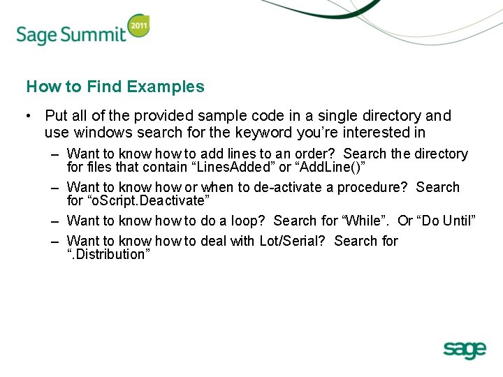 How to Find Examples • Put all of the provided sample code in a