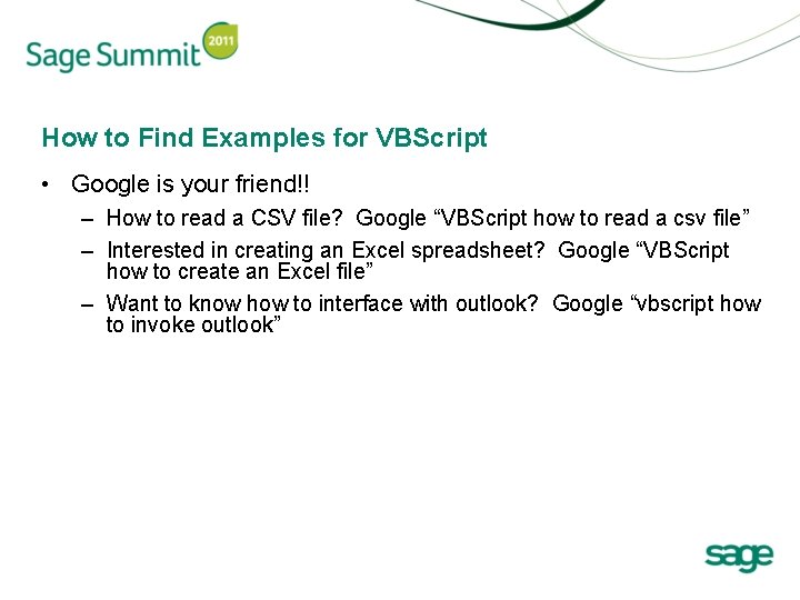 How to Find Examples for VBScript • Google is your friend!! – How to