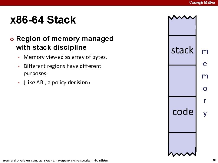 Carnegie Mellon x 86 -64 Stack ¢ Region of memory managed with stack discipline