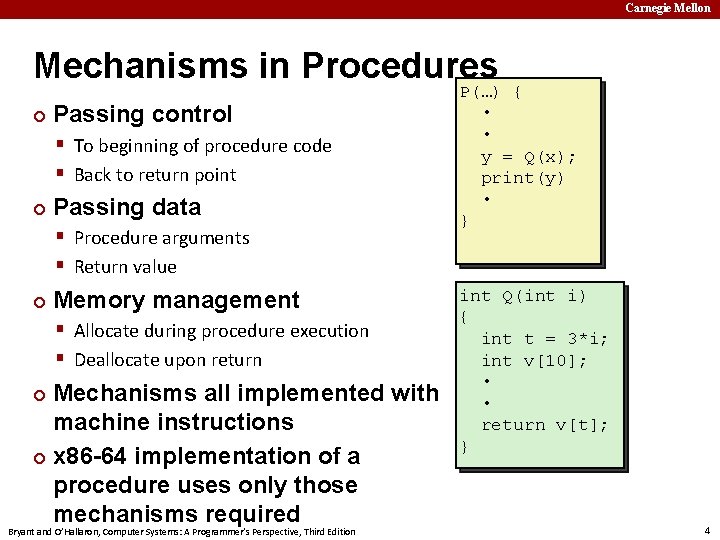 Carnegie Mellon Mechanisms in Procedures ¢ Passing control § To beginning of procedure code