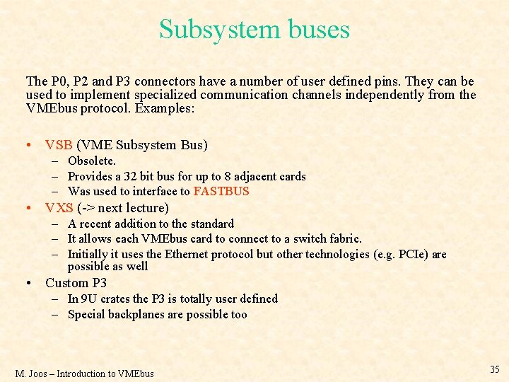Subsystem buses The P 0, P 2 and P 3 connectors have a number