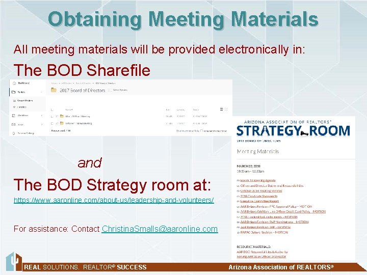 Obtaining Meeting Materials All meeting materials will be provided electronically in: The BOD Sharefile