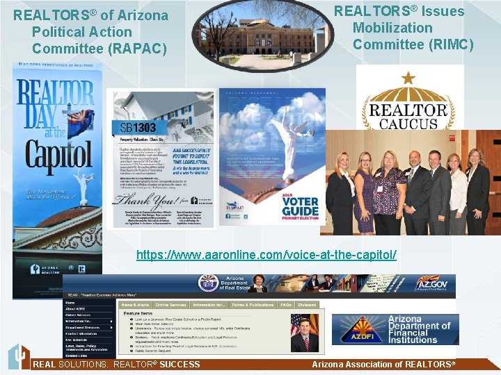 REALTORS® of Arizona Political Action Committee (RAPAC) REALTORS® Issues Mobilization Committee (RIMC) https: //www.