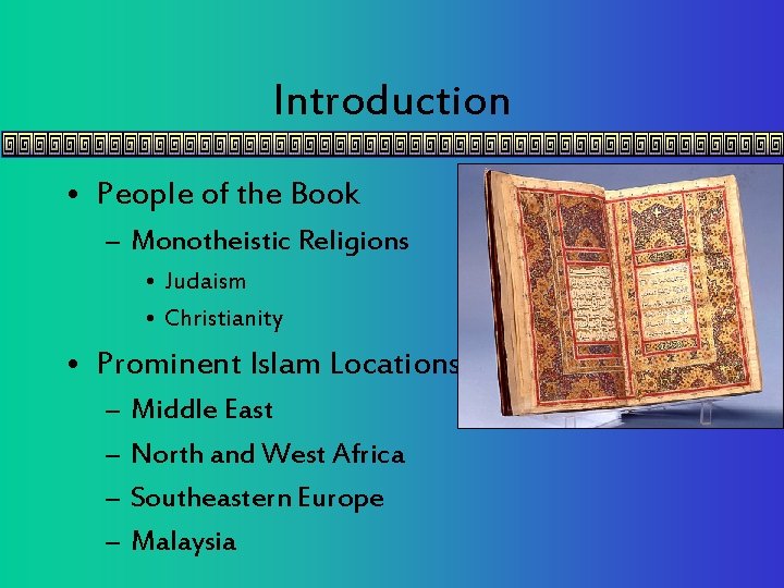 Introduction • People of the Book – Monotheistic Religions • Judaism • Christianity •