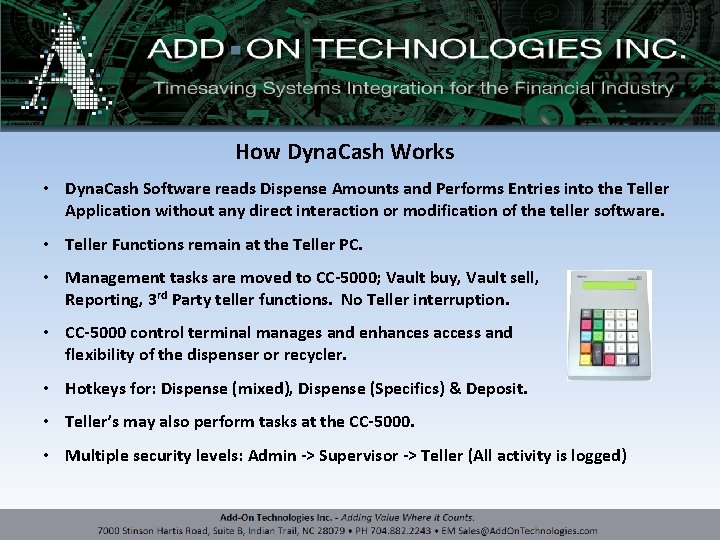 How Dyna. Cash Works • Dyna. Cash Software reads Dispense Amounts and Performs Entries