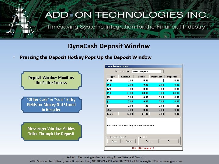 Dyna. Cash Deposit Window • Pressing the Deposit Hotkey Pops Up the Deposit Window