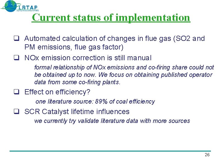 Current status of implementation Automated calculation of changes in flue gas (SO 2 and