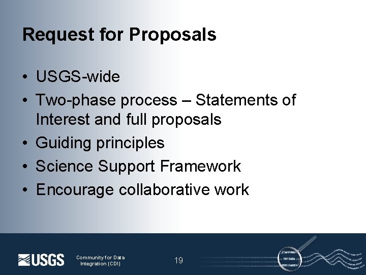 Request for Proposals • USGS-wide • Two-phase process – Statements of Interest and full