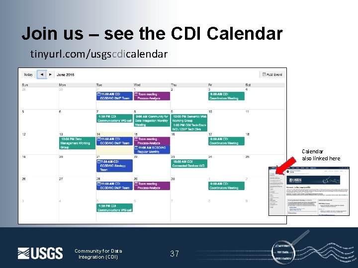 Join us – see the CDI Calendar tinyurl. com/usgscdicalendar Calendar also linked here Community