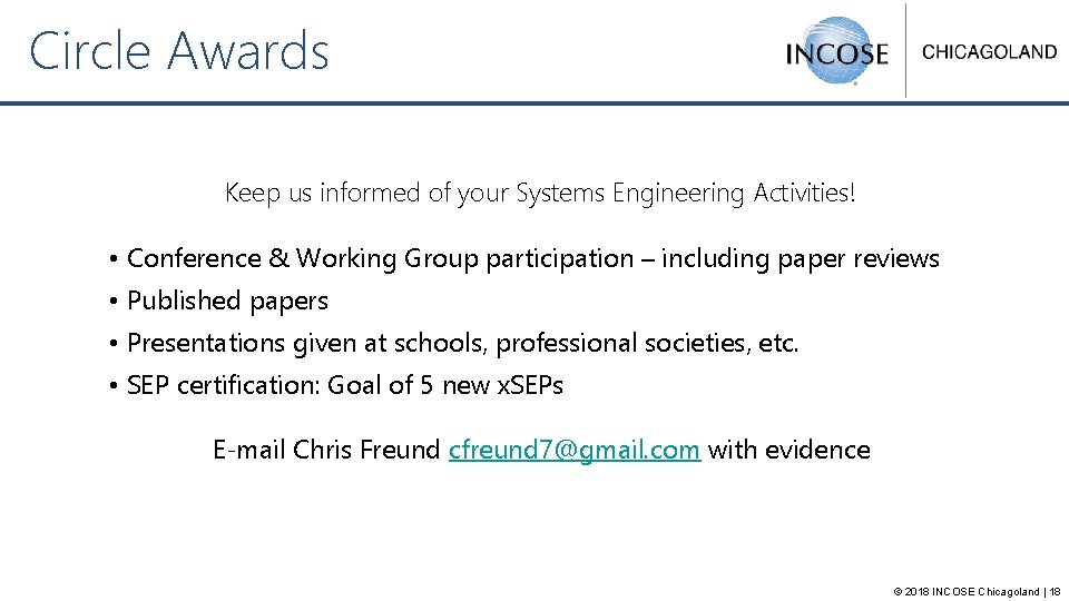 Circle Awards Keep us informed of your Systems Engineering Activities! • Conference & Working