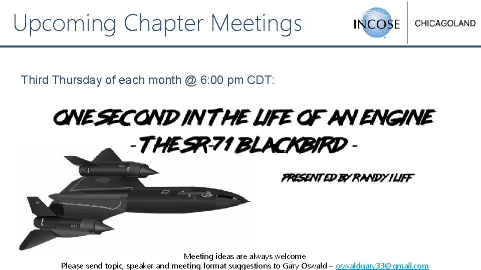 Upcoming Chapter Meetings Third Thursday of each month @ 6: 00 pm CDT: Meeting