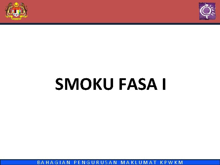 SMOKU FASA I B A H A G I A N P E N