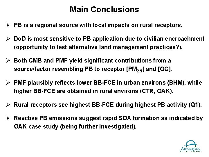 Main Conclusions PB is a regional source with local impacts on rural receptors. Do.