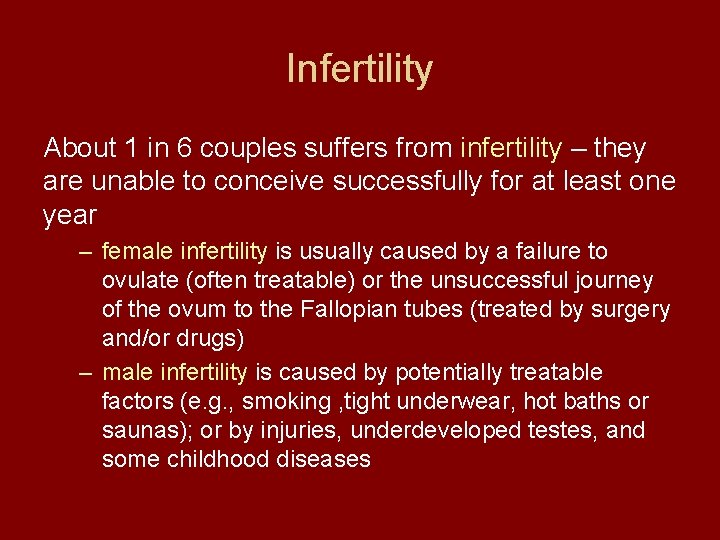 Infertility About 1 in 6 couples suffers from infertility – they are unable to