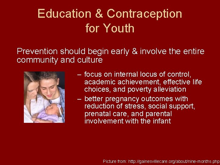 Education & Contraception for Youth Prevention should begin early & involve the entire community