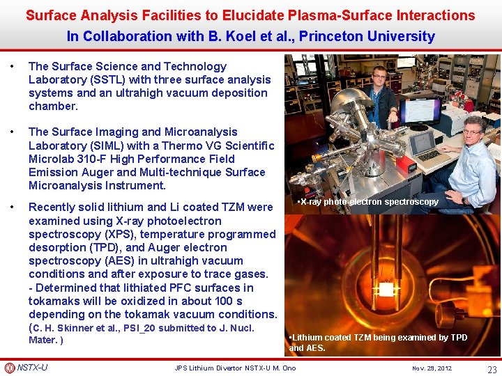 Surface Analysis Facilities to Elucidate Plasma-Surface Interactions In Collaboration with B. Koel et al.