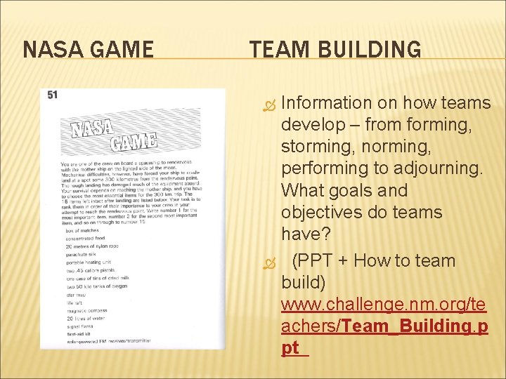 NASA GAME TEAM BUILDING Information on how teams develop – from forming, storming, norming,