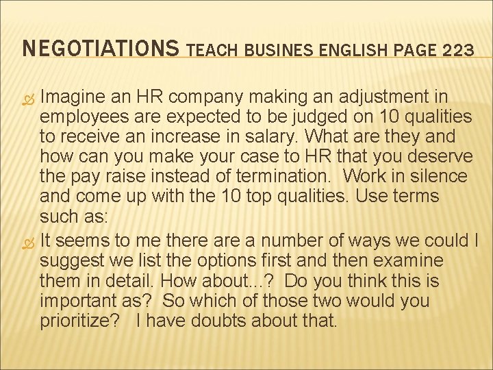 NEGOTIATIONS TEACH BUSINES ENGLISH PAGE 223 Imagine an HR company making an adjustment in