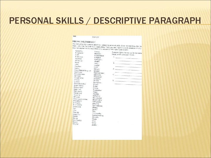 PERSONAL SKILLS / DESCRIPTIVE PARAGRAPH 