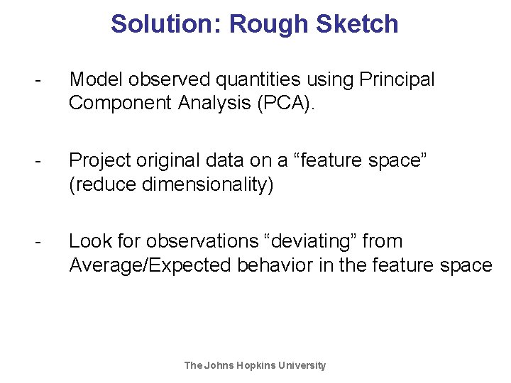 Solution: Rough Sketch - Model observed quantities using Principal Component Analysis (PCA). - Project Solution: Rough Sketch - Model observed quantities using Principal Component Analysis (PCA). - Project