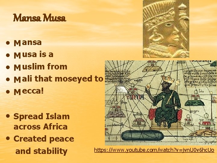 Mansa Musa • • • M ansa M usa is a M uslim from