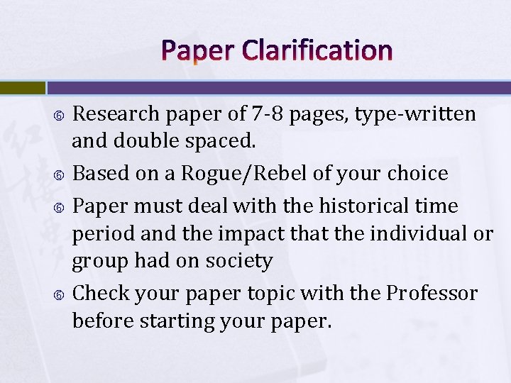 Paper Clarification Research paper of 7 -8 pages, type-written and double spaced. Based on