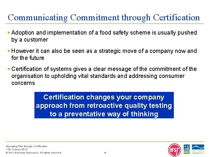 Communicating Commitment through Certification § Adoption and implementation of a food safety scheme is