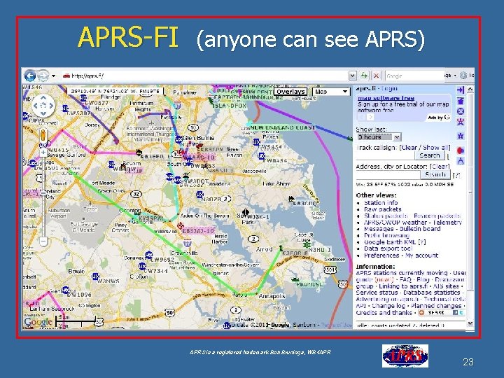 APRS-FI (anyone can see APRS) Google for “USNA Buoy” Select USNA-1 APRS is a