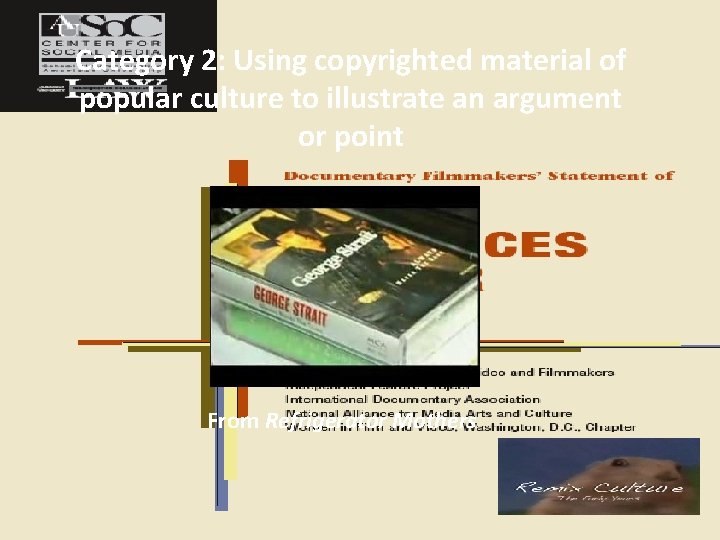 Category 2: Using copyrighted material of popular culture to illustrate an argument or point