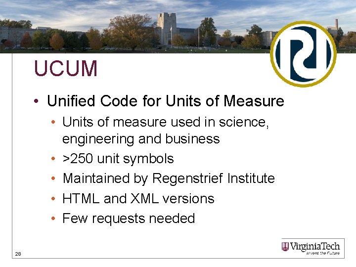 UCUM • Unified Code for Units of Measure • Units of measure used in