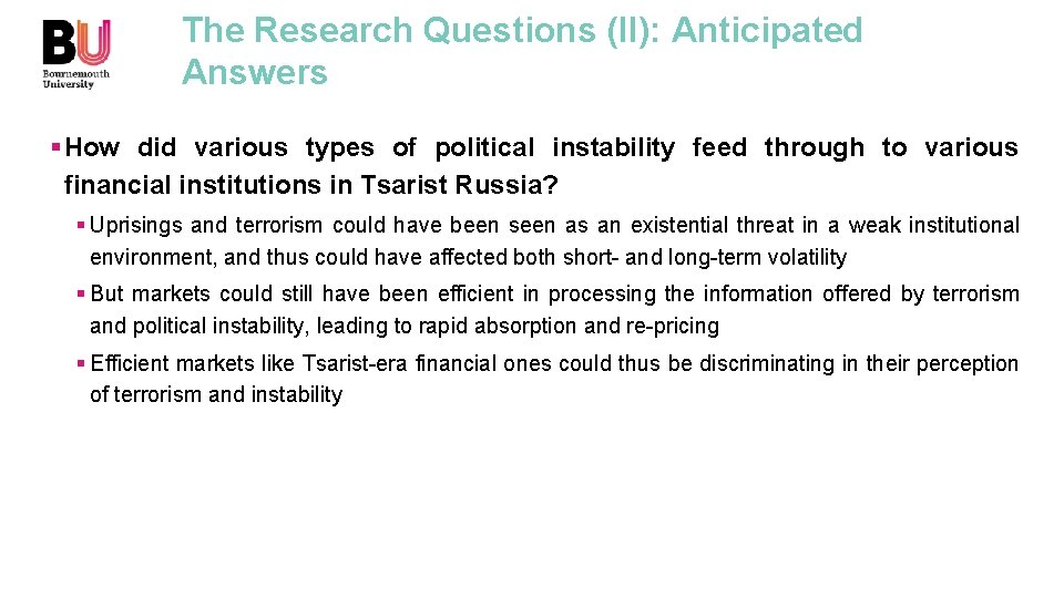 The Research Questions (II): Anticipated Answers § How did various types of political instability