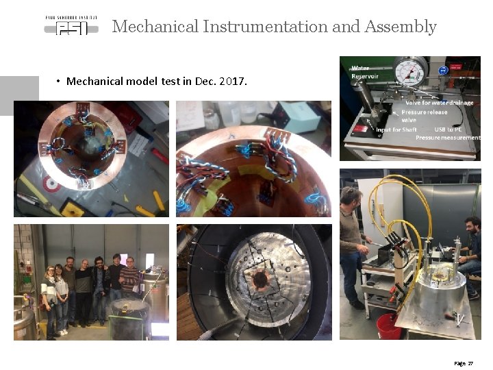 Mechanical Instrumentation and Assembly • Mechanical model test in Dec. 2017. Page 27 